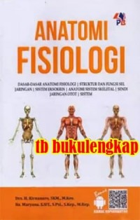 Anatomi Fisiologi : dasar-dasar anatomi fisiologi