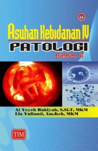 Asuhan Kebidanan IV Patologi Bagian 2