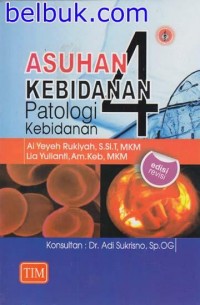 Asuhan Kebidanan Patologi Kebidanan 4