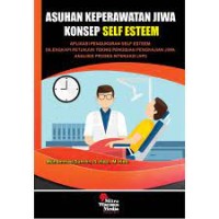 Asuhan Keperawatan Konsep Self Esteem