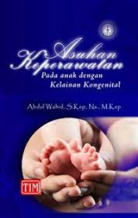 Asuhan Keperawatan pada anak dengan kelainan kongenital