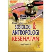 Buku Ajar Sosiologi & Antropologi Kesehatan