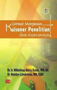 Cermat Menyusun Kuesioner Penelitian Ilmu Keperawatan