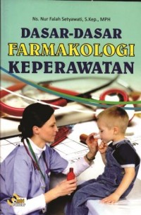 Dasar-dasar Farmakologi Keperawatan