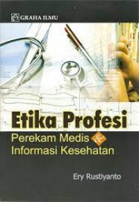 Etika Profesi Rekam Medis & Informasi Kesehatan