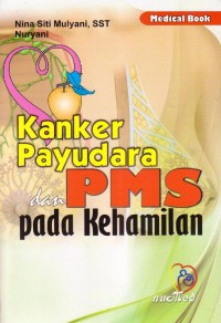 Kanker Payudara dan PMS pada Kehamilan