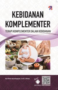 Kebidanan Komplementer : Terapi Komplementer dalam Kebidanan