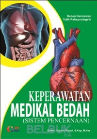 Keperawatan Medikal Bedah : Sistem Pencernaan