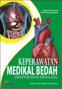 Keperawatan Medikal Bedah : system pencernaan