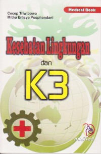 Kesehatan Lingkungan dan K3