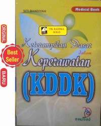 Keterampilan Dasar dalam Keperawatan (KDDK)