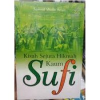 Kisah Sejuta Hikmah Kaum Sufi