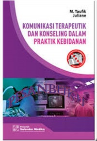 Komunikasi Terapeutik dan Konseling Dalam Praktik Kebidanan