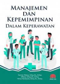 Manajemen dan Kepemimpinan dalam Keperawatan