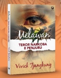 Melawan Teror & Narkoba 8 Penjuru