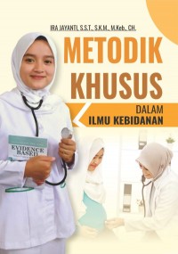 Metodik Khusus dalam ilmu Kebidanan