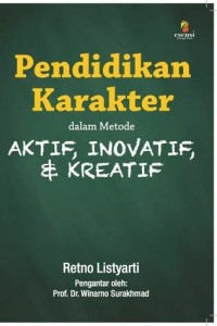 Pendidikan Karakter dalam Metode Aktif, Inovatif & Kreatif