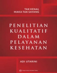 Penelitian Kualitatif dalam Pelayanan Kesehatan