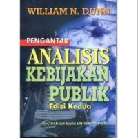 Pengantar Analisis Kebijakan Publik Edisi Kedua