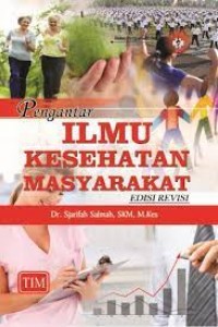 Pengantar Ilmu Kesehatan Masyarakat Edisi Revisi