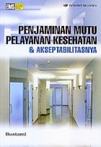 Penjaminan Mutu Pelayanan Kesehatan & Askep Tabilitasnya