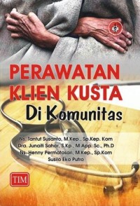 Perawatan Klien Kusta di Komunitas