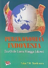 Perekonomian Indonesia Era Orde Lama Hingga Jokowi