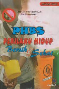 PHBS : Perilaku Hidup Bersih & Sehat