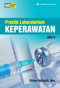 Praktik Laboratorium Keperawatan Jilid 2