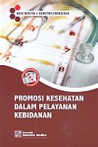 Promosi Kesehatan dalam Pelayanan Kebidanan