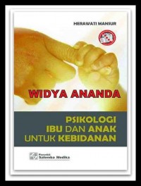 Psikologi Ibu dan Anak untuk Kebidanan