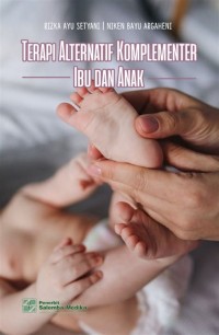 Terapi Alternatif Komplementer Ibu dan Anak