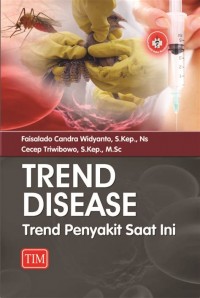 TREND DISEASE Trend Penyakit saat ini