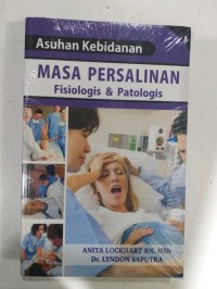 Asuhan Kebidanan masa persalinan fisiologi & patologis