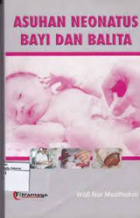 Asuhan Neonatus Bayi dan Balita