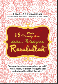 Ebook Agama Islam : 115 Kisah Menakjubkan dalam Kehidupan Rasulullah SAW