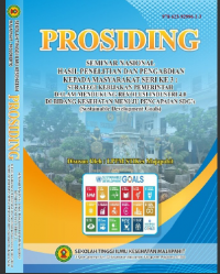 Prosiding PSKM : Seminar Nasional Hasil Penelitian dan Pengabdian Kepada Masyarakat Seri ke 3 : Strategi kebijakan pemerintah dalam mendukung revolusi industri 4.0 di bidang kesehatan menuju pencapaian SDG's