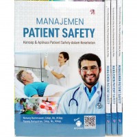 Manajemen Patient Safety : Konsep & Aplikasi Patient dalam kesehatan